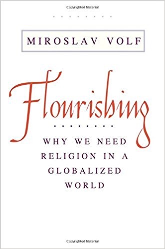 Miroslav Volf Flourishing
