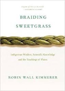 Kimmerer - Braiding Sweetgrass