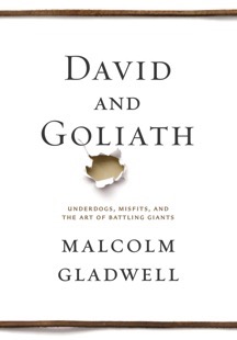 Gladwell - David and Goliath