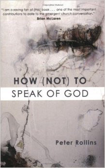 Rollins - How Not to Speak of God