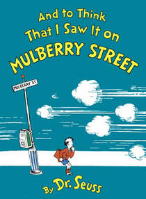 210px-And_to_Think_That_I_Saw_It_on_Mulberry_Street